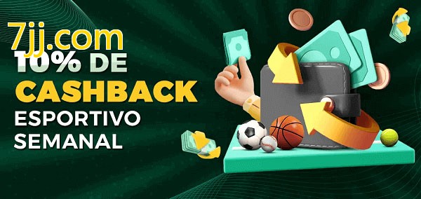 10% de bônus de cashback na 7jj.com